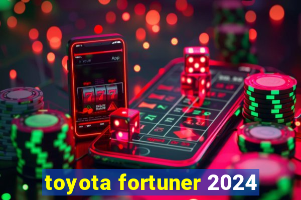 toyota fortuner 2024